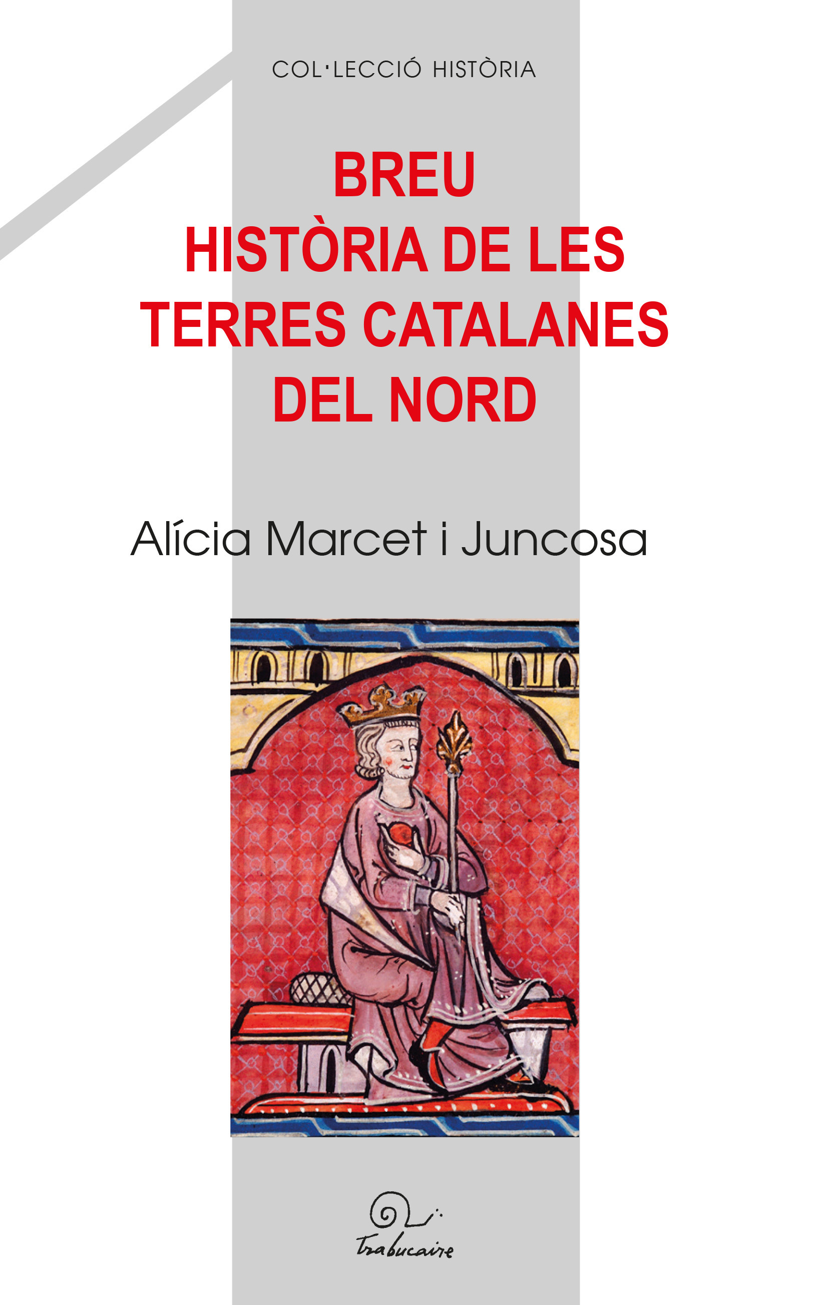 ebook cover of Breu història de le terres catalanes del nord, by Alicia Marcet i juncosca