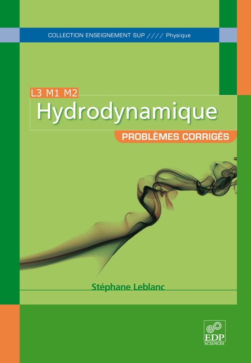Couverture ebook de Hydrodynamique - Problèmes corrigés L3 M1 M2, de Stéphane Leblanc