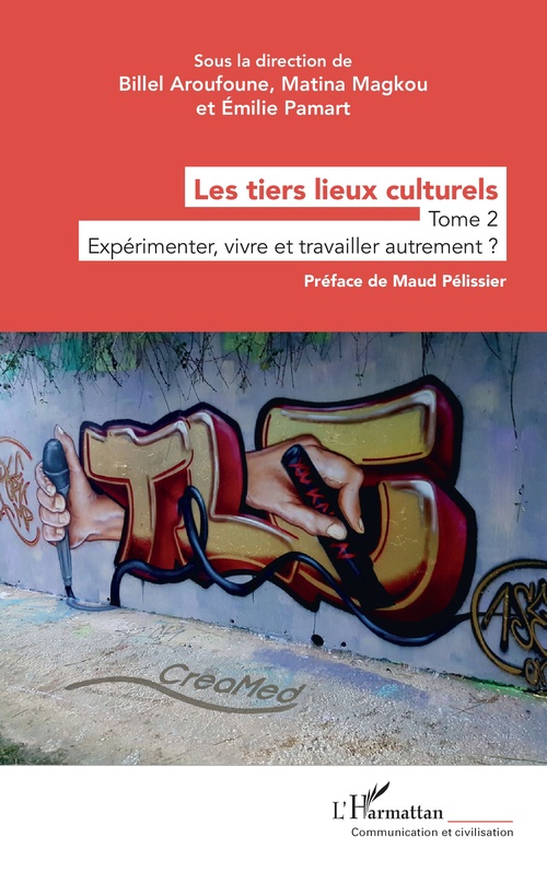 ebook cover of Les tiers lieux culturels, by Billel Aroufoune, Matina Magkou, Emilie Pamart