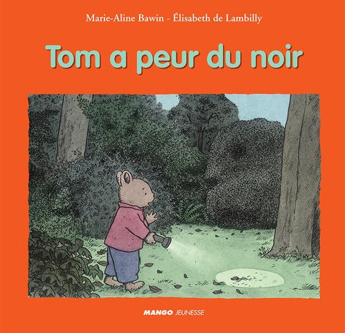 Couverture ebook de Tom a peur du noir, de Marie-Aline Bawin, Elisabeth de Lambilly