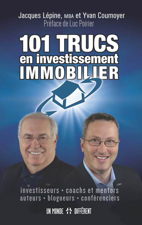 Couverture ebook de 101 Trucs en investissement immobilier, de Jacques Lépine, Yvan Cournoyer