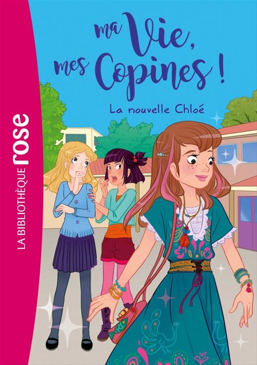 ebook cover of Ma vie, mes copines 08 - La nouvelle Chloé, by Hachette Livre