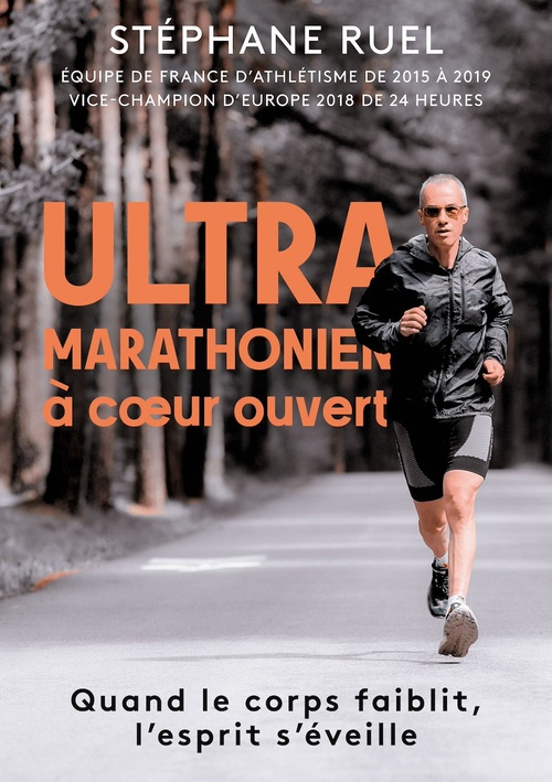 Couverture ebook de Stephane Ruel ultra-marathonien à coeur ouvert, de Stéphane Ruel