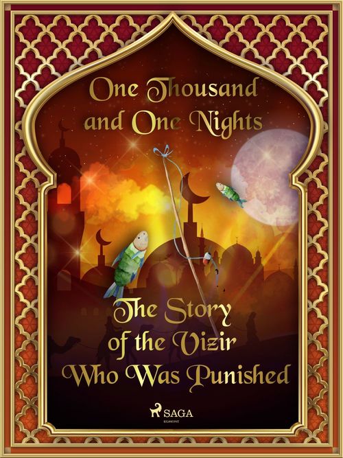 ebook cover of The Story of the Vizir Who Was Punished, by One Thousand And One Nights