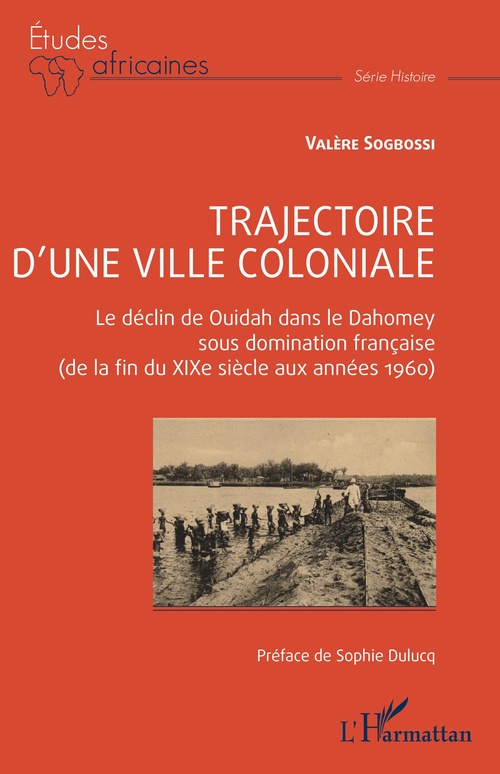 ebook cover of Trajectoire d'une ville coloniale, by Valère Sogbossi