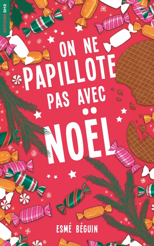 Couverture ebook de On ne papillote pas avec Noël, de Esmé Béguin