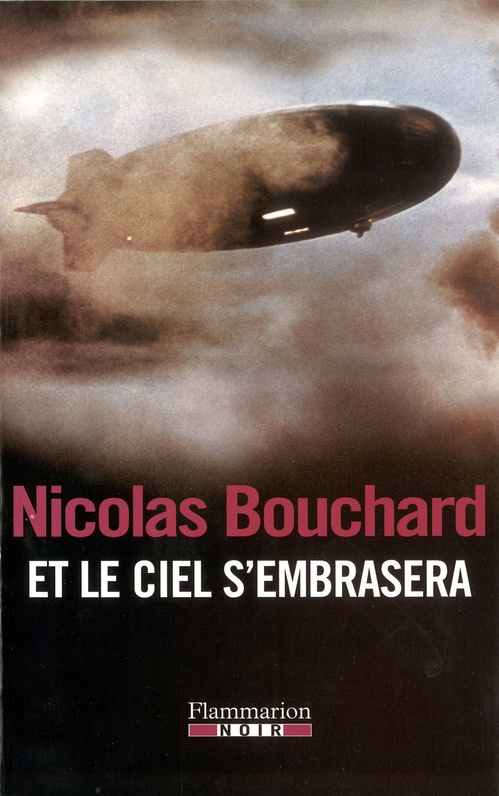 ebook cover of Et le ciel s'embrasera, by Nicolas Bouchard