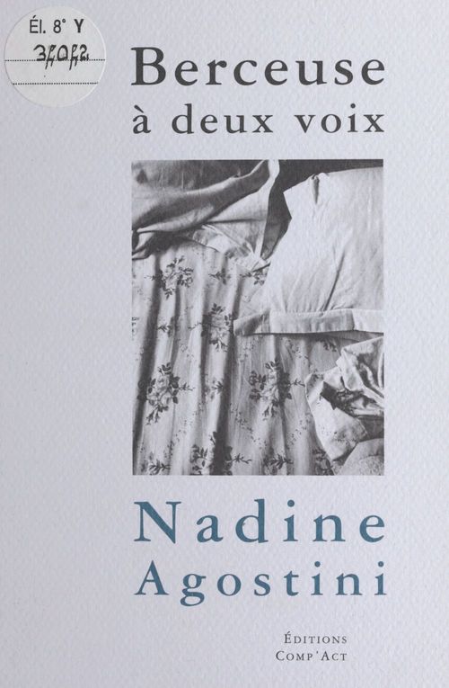 ebook cover of Berceuse à deux voix : paroles de lui pour écrits d'elle, by Nadine Agostini