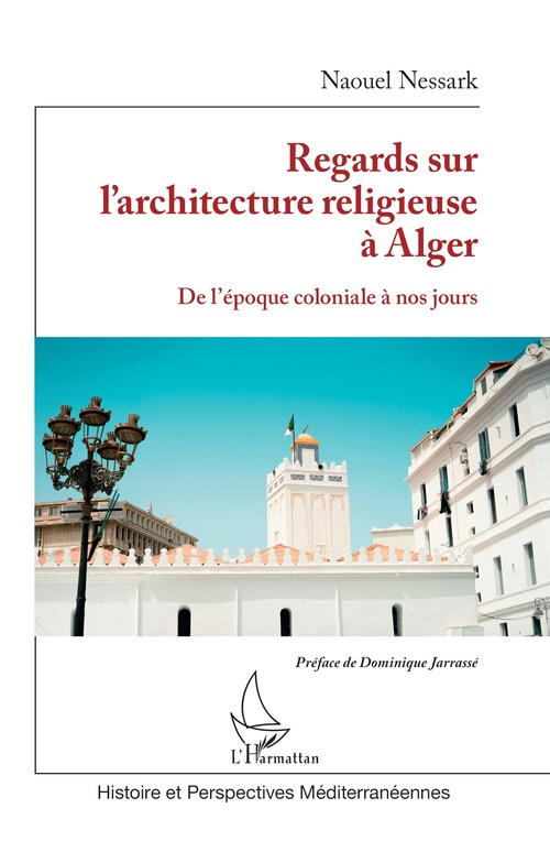 Couverture ebook de Regards sur l´architecture religieuse à Alger, de Naouel Nessark