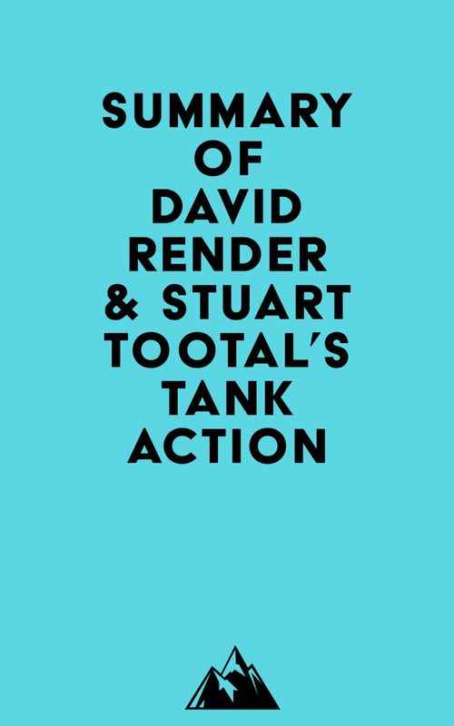 Couverture ebook de Summary of David Render & Stuart Tootal's Tank Action, de Everest Media
