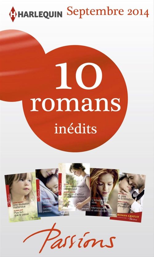 ebook cover of 10 romans Passions inédits + 1 gratuit (n°488 à 492 - septembre 2014), by Collectif
