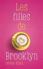 Couverture ebook de Les filles de Brooklyn, de Jessie Elliott, Catherine Guillet