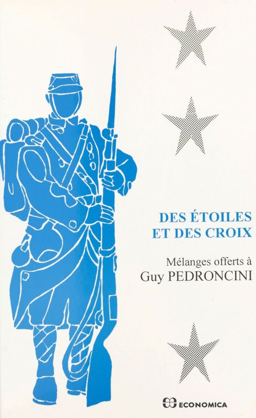Couverture ebook de Des étoiles et des croix : mélanges offerts à Guy Pedroncini, de Jean-Claude Allain