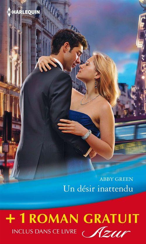 Couverture ebook de Un désir inattendu - L'amant interdit, de Abby Green, Anne Mather