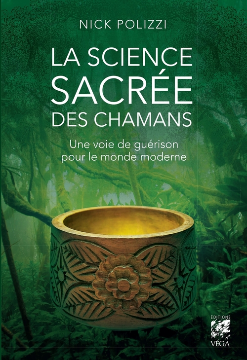 Couverture ebook de La science sacrée des chamans - Une voie de guérison pour le monde moderne, de Nick Polizzi