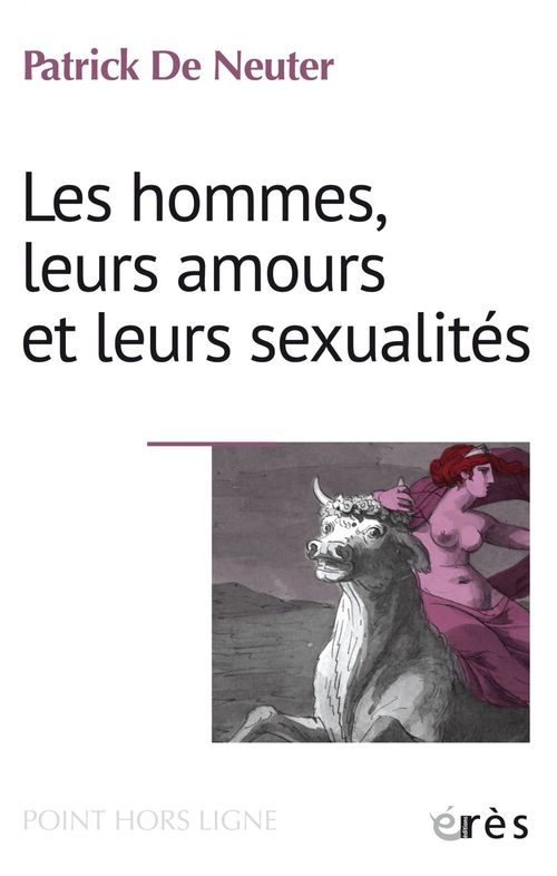Couverture ebook de Les hommes, leurs amours et leurs sexualités, de Patrick DE NEUTER