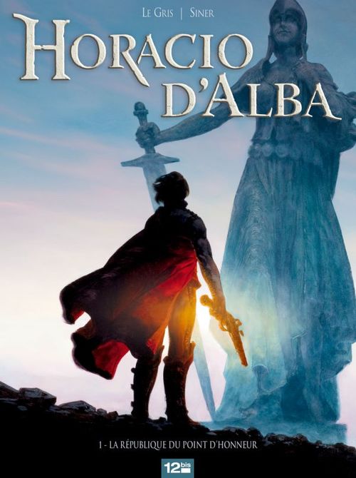Couverture ebook de Horacio d'Alba - Tome 01, de Jérôme Le gris