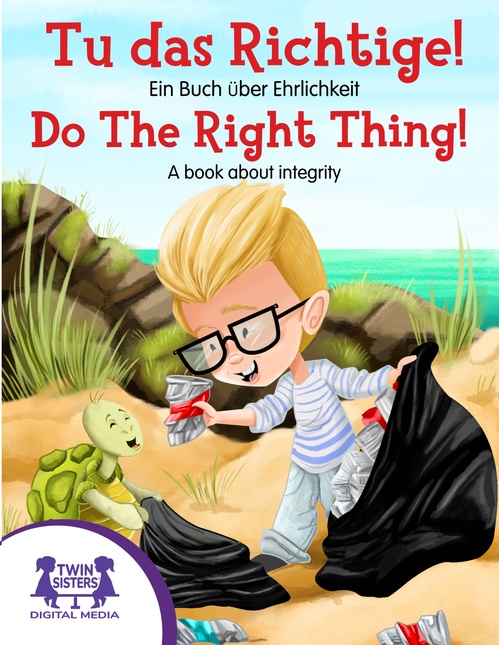 ebook cover of Tu Das Richtige!  / Do The Right Thing!, by Kim Mitzo Thompson, Karen Mitzo Hilderbrand