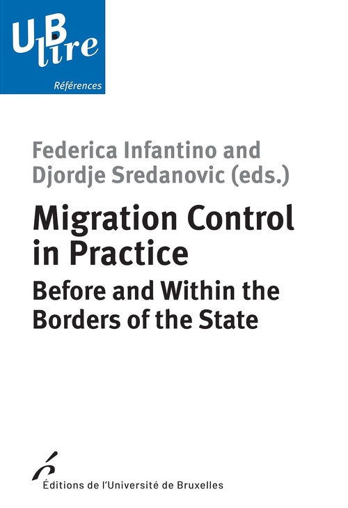 Couverture ebook de Migration Control in Practice, de Collectif, Federica Infantino, Djordje Sredanovic