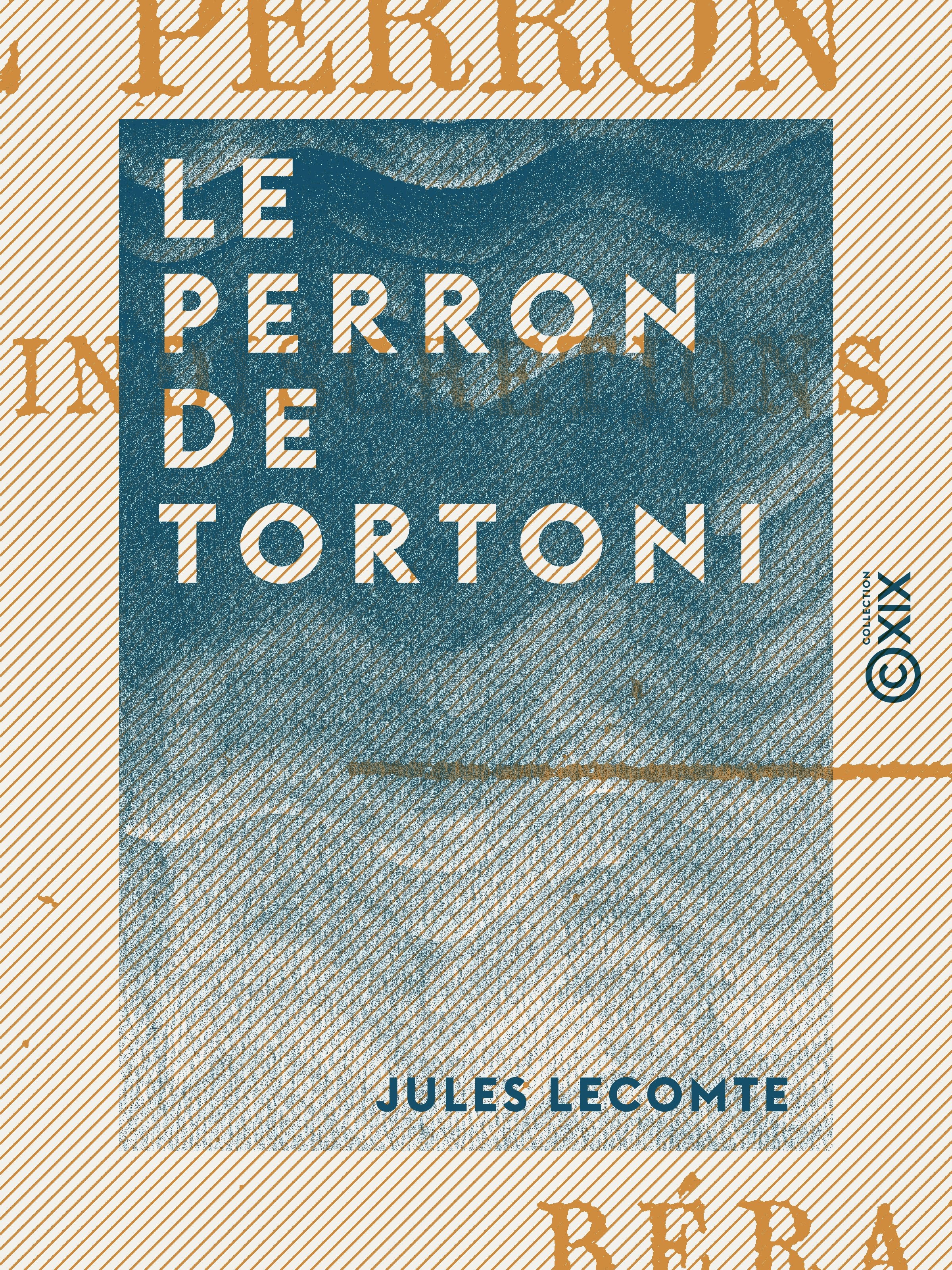 Couverture ebook de Le Perron de Tortoni, de Jules Lecomte