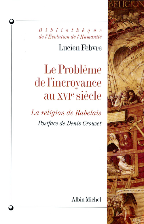 ebook cover of Le Problème de l'incroyance au XVIe siècle, by Lucien Febvre