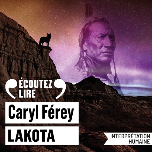 Couverture audiobook de Lakota, de Caryl Férey