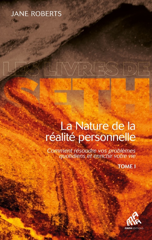 ebook cover of La Nature de la réalité personnelle, Tome I, by Jane Roberts