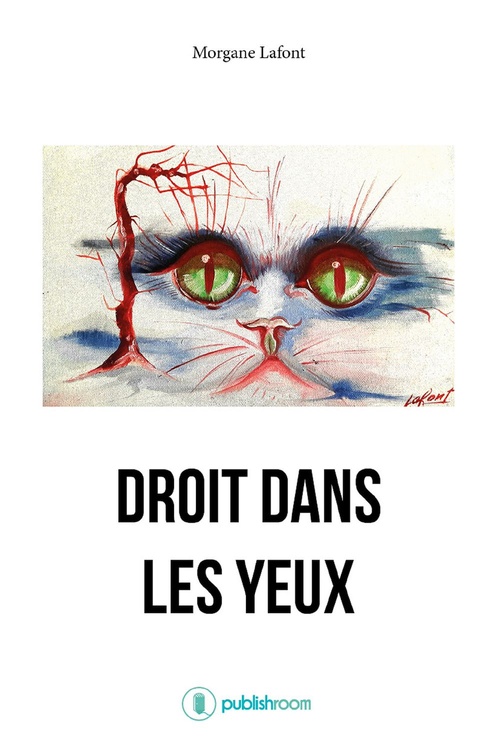ebook cover of Droit dans les yeux, by Morgane Lafont