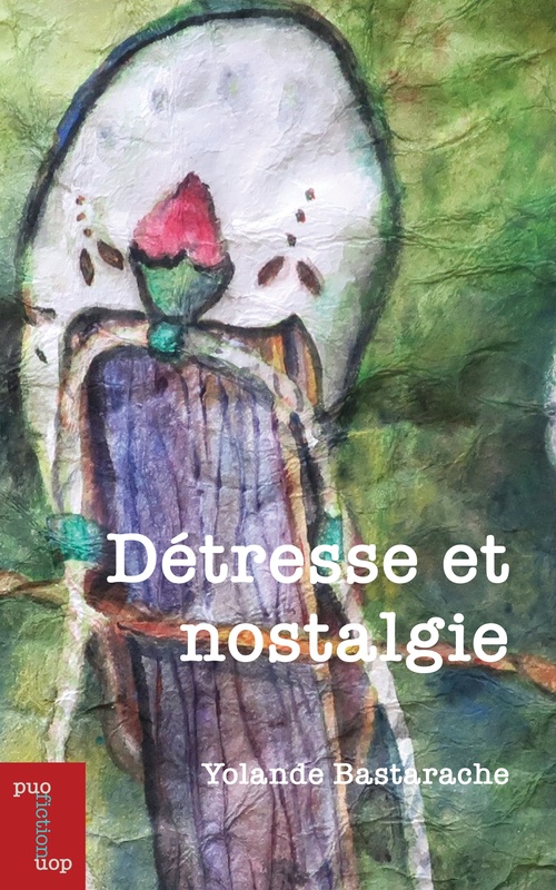 ebook cover of Détresse et nostalgie, by Yolande Bastarache