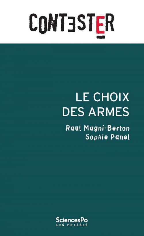 Couverture ebook de Le choix des armes, de Raul Magni-Berton, Sophie Panel