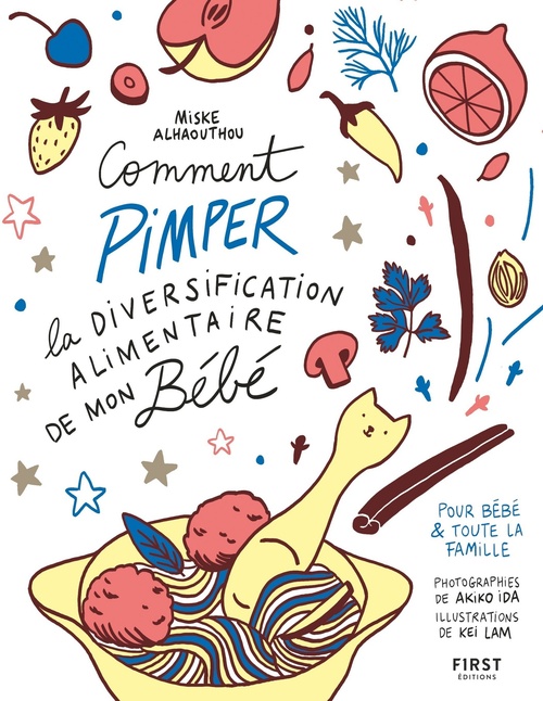 Couverture ebook de Comment pimper la diversification alimentaire de mon bébé, de Miske Alhaouthou, Akiko Ida, Kei Lam