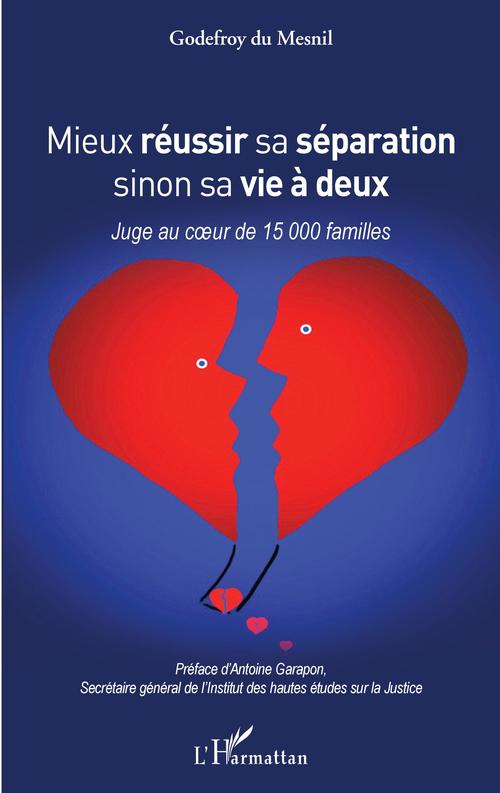 ebook cover of Mieux réussir sa séparation sinon sa vie à deux, by Godefroy du Mesnil