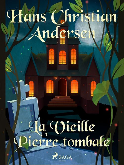 ebook cover of La Vieille Pierre tombale, by Hans Christian Andersen