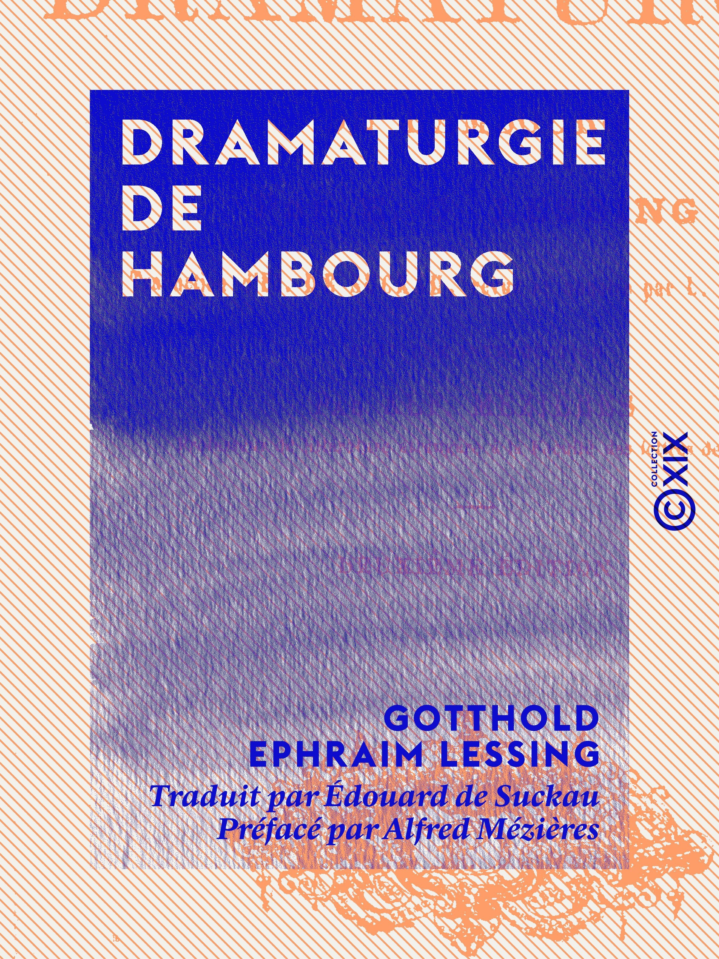 Couverture ebook de Dramaturgie de Hambourg, de Alfred Mezieres, Gotthold Ephraim Lessing