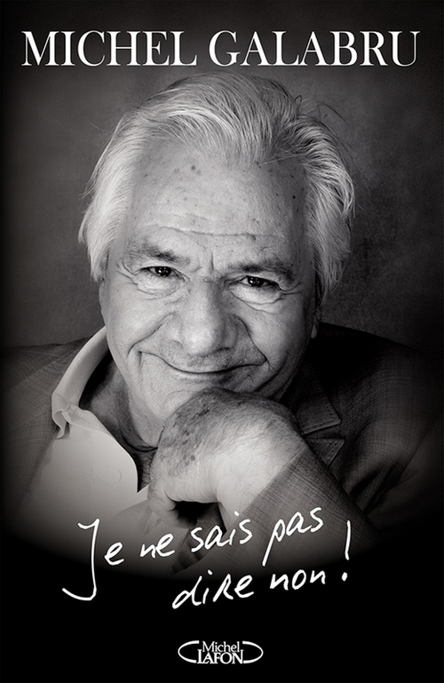 Couverture ebook de Je ne sais pas dire non !, de Michel Galabru