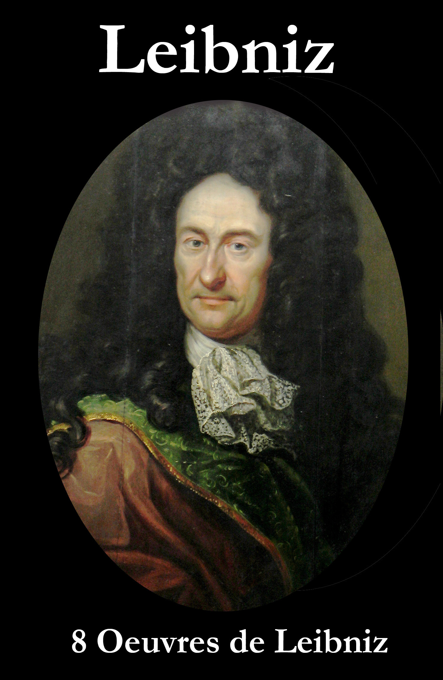 Couverture ebook de 8 Oeuvres de Leibniz, de Gottfried Wilhelm Leibniz