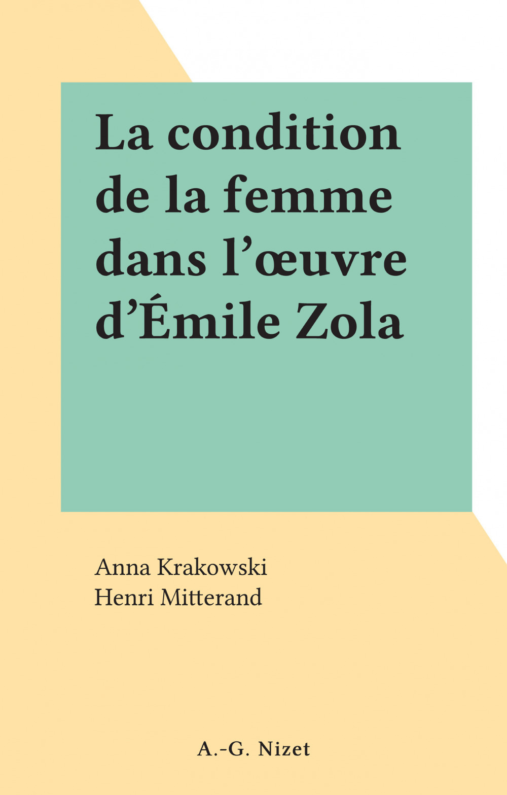 ebook cover of La condition de la femme dans l'oeuvre d'Émile Zola, by Anna Krakowski