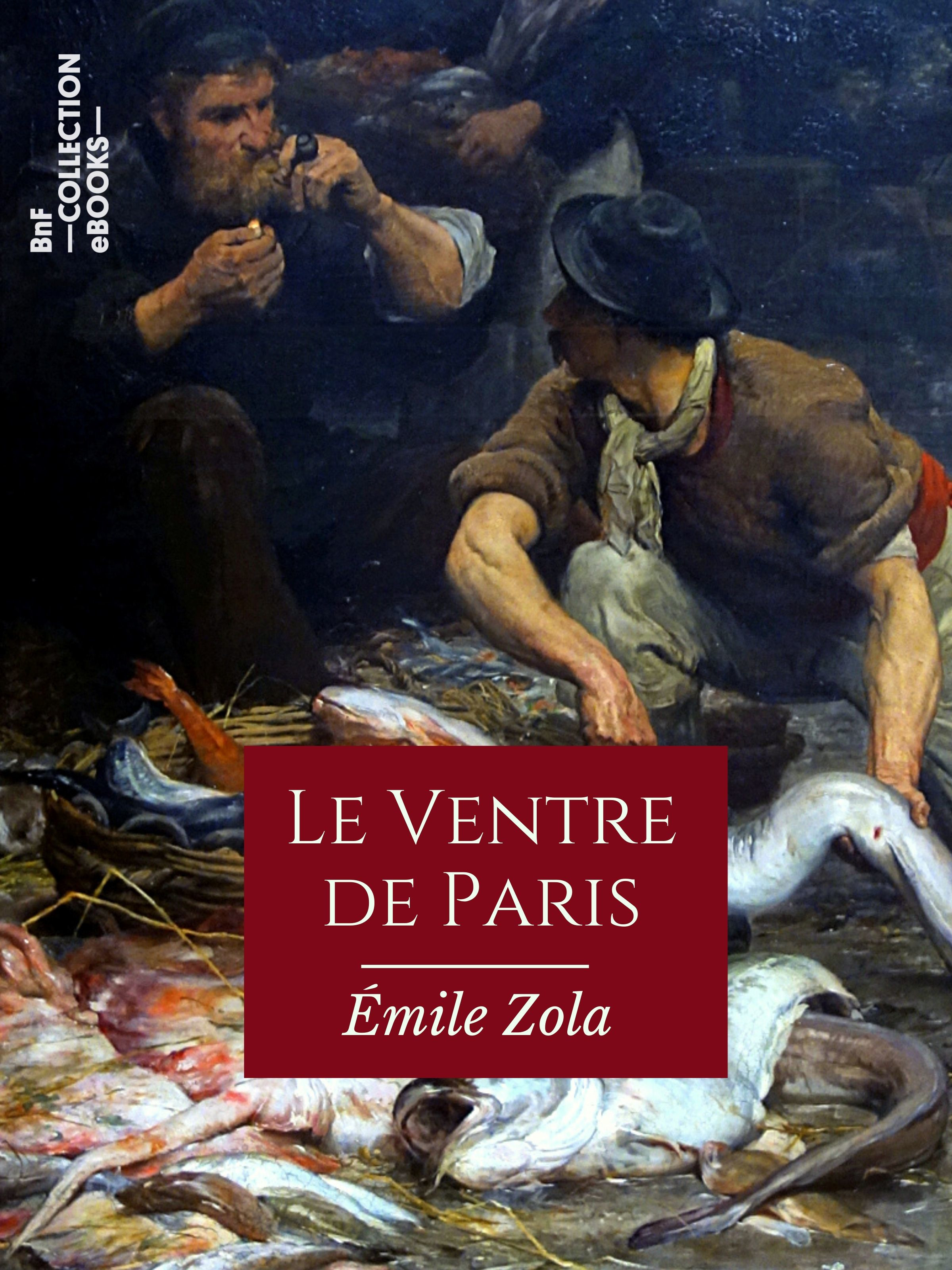 Couverture ebook de Le Ventre de Paris, de Emile Zola