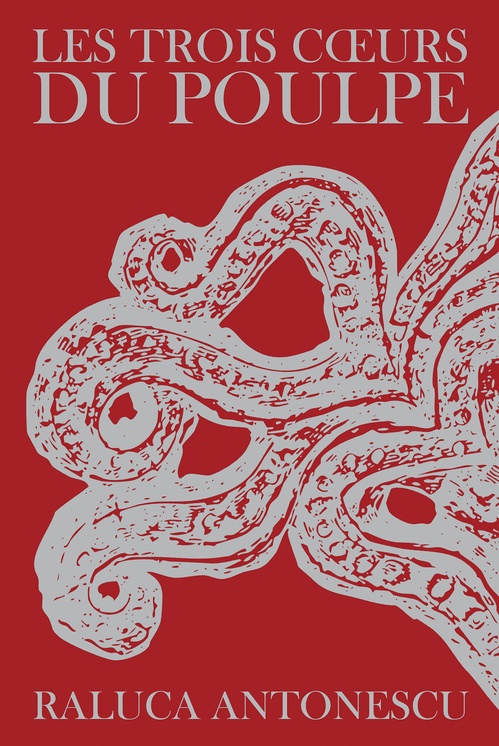 ebook cover of LES TROIS COEURS DU POULPE, by Raluca ANTONESCU