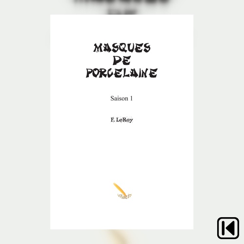 audiobook cover of Masques de porcelaine, by F. LeRoy
