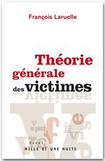 Couverture ebook de Théorie générale des victimes, de François Laruelle