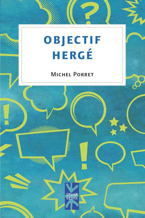 ebook cover of Objectif Hergé, by Porret Michel
