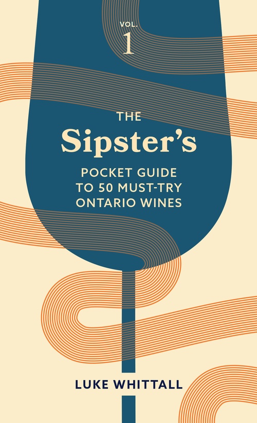 Couverture ebook de The Sipster's Pocket Guide to 50 Must-Try Ontario Wines: Volume 1, de Luke Whittall