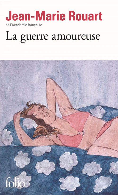 Couverture ebook de La guerre amoureuse, de Jean-Marie Rouart