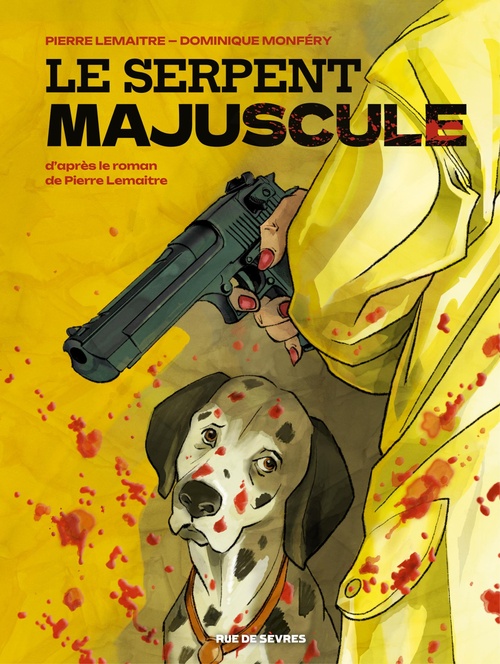 ebook cover of Le Serpent majuscule, by Dominique Monféry, Pierre Lemaître