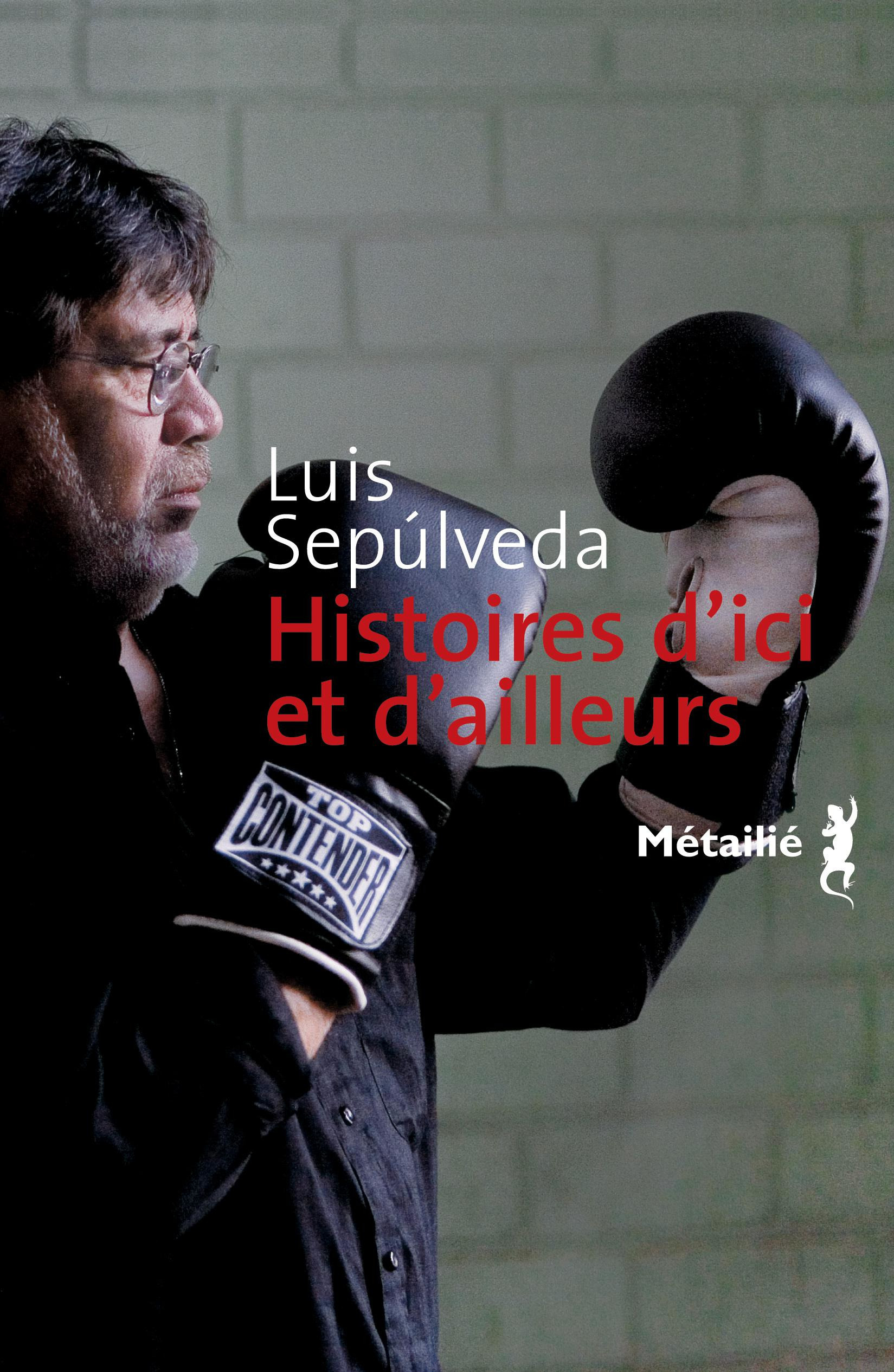 ebook cover of Histoires d'ici et d'ailleurs, by Luis Sepúlveda