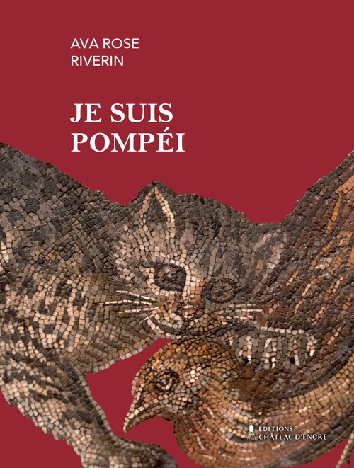 Couverture ebook de Je suis Pompéi, de Riverin Ava Rose