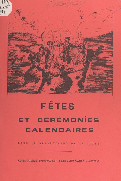 ebook cover of Fêtes et cérémonies calendaires dans le département de la Loire, by Robert Bouiller