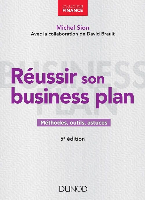 Couverture ebook de Réussir son business plan - 5e éd., de Michel Sion