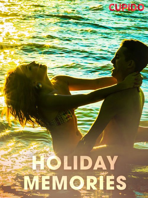 Couverture ebook de Holiday Memories, de Cupido And Others